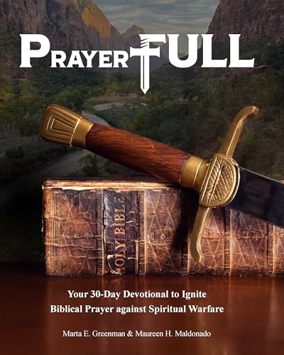PrayerFULL: Your 30-Day Devotional to Ignite Biblical Prayer Against Spiritual Warfare
