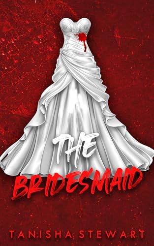 The Bridesmaid: A Psychological Thriller