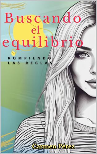 Buscando el equilibrio vol.1: Rompiendo las reglas