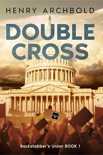 Double Cross: Backstabber's Union Book 1