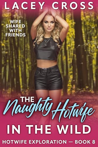 The Naughty Hotwife in the Wild book cover