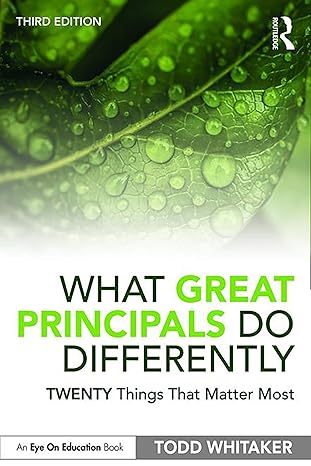 What Great Principals Do Differently: Twenty Things That Matter Most