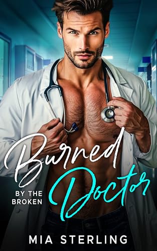 Burned by the Broken Doctor