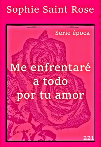 Me enfrentaré a todo por tu amor