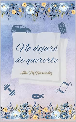 No dejaré de quererte (Déjame quererte nº 2)
