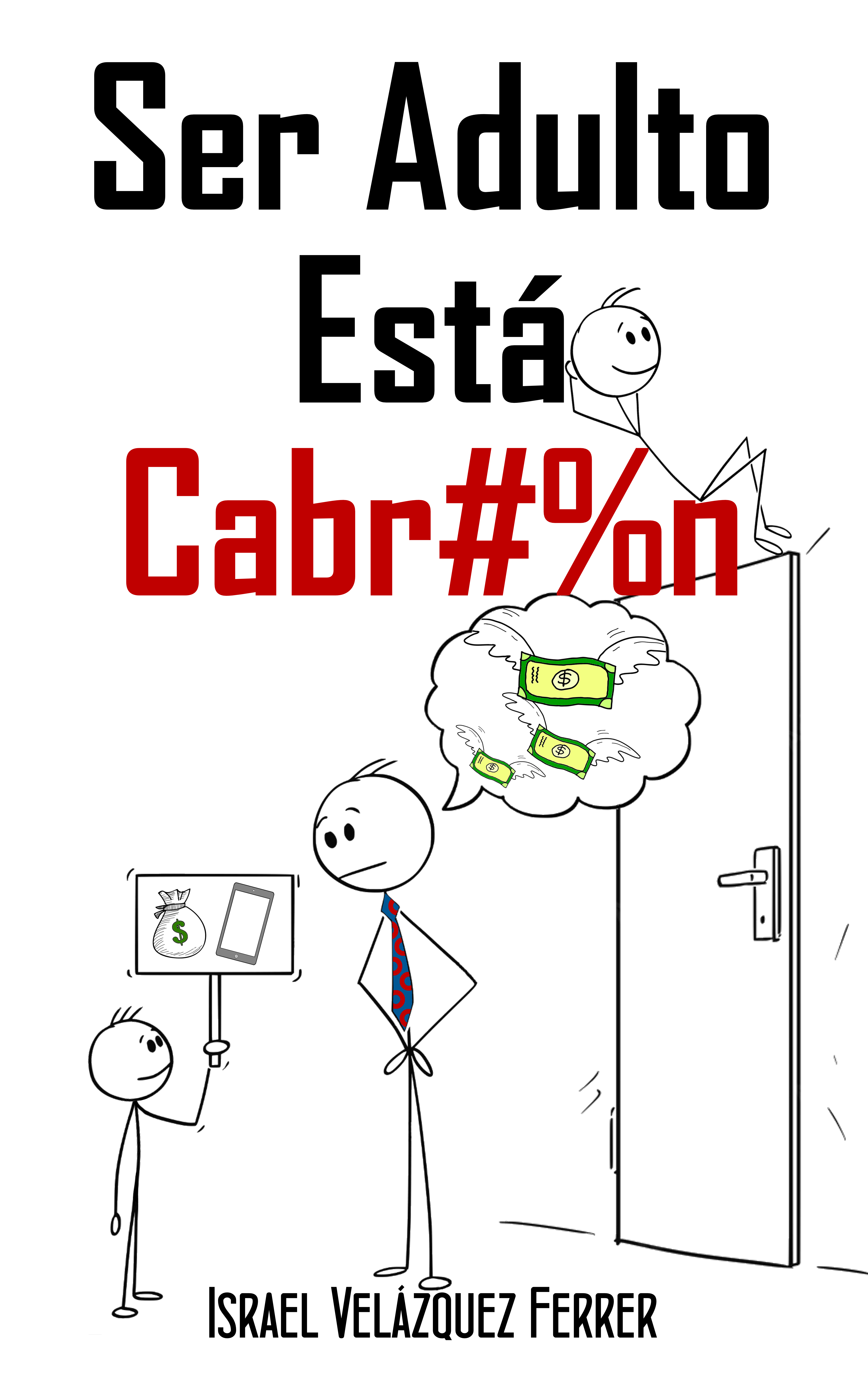 Ser adulto está cabrón