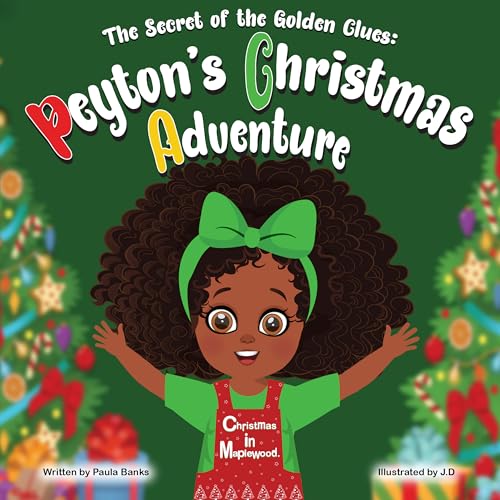 The Secret of the Golden Clues: Peyton's Christmas Adventure