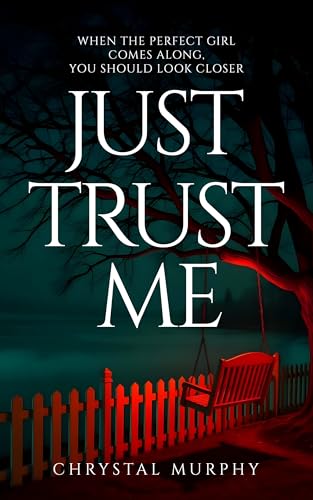 Just Trust Me