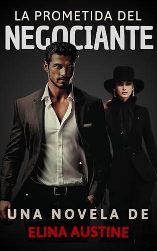 La Prometida del Negociante: Novela Romantica Contemporanea