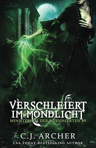 Verschleiert im Mondlicht (Ministerium der Kuriositäten) book cover