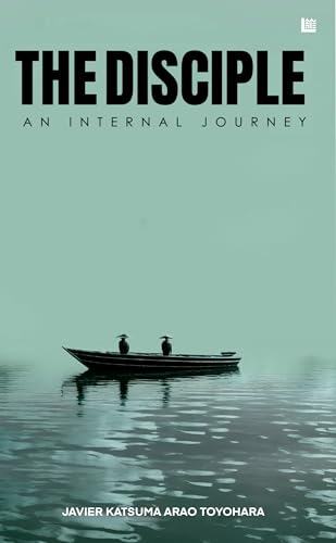 The Disciple- An Internal Journey
