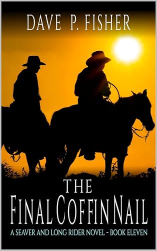 The Final Coffin Nail: A Western Adventure