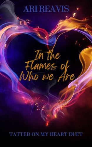 In the Flames of Who we Are
