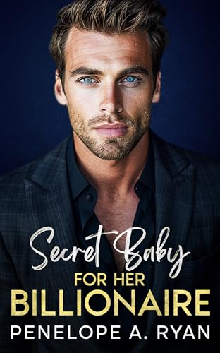 Secret Baby for Her Billionaire