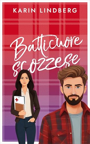 Batticuore Scozzese (Amore sul lago di Loch Ness Vol. 5)
