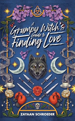 A Grumpy Witch's Guide to Finding Love