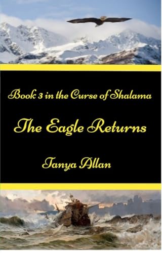 The Eagle Returns: Book 3 in the Curse of Shalama