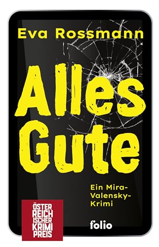 Alles Gute: Ein Mira-Valensky-Krimi