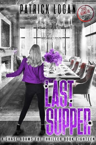 Last Supper: Chase Adams Season Two