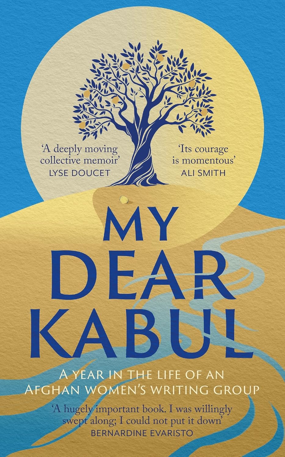 My Dear Kabul: A Year in the Life of an Afghan Women's Writing Group