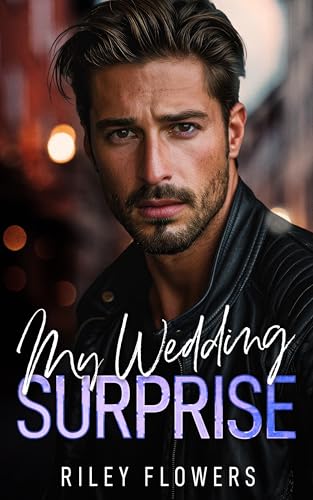 My Wedding Surprise: Ein Enemies to Lovers - Fake Hochzeit - Liebesroman (Surprise Love Stories 4)