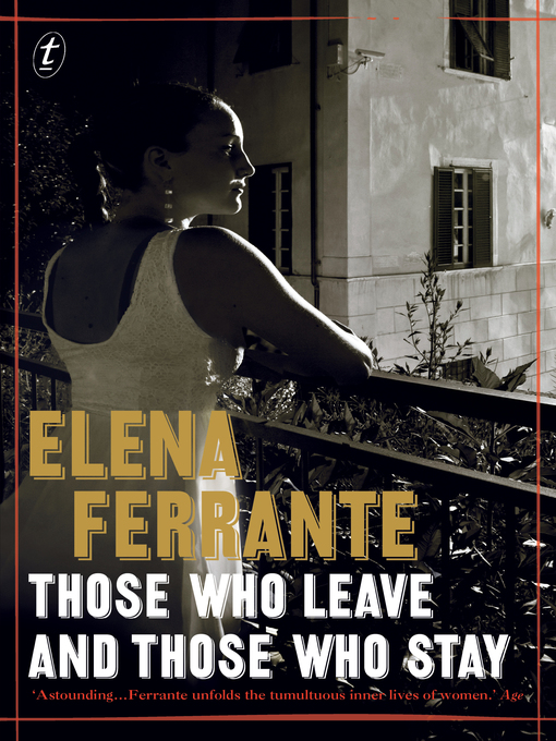 Those Who Leave and Those Who Stay by Elena Ferrante