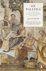 On Politics: A History of Political Thought From Herodotus to the Present