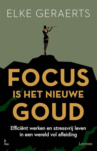 Focus is het nieuwe goud