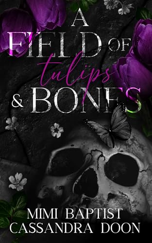 A Field of Tulips & Bones book cover