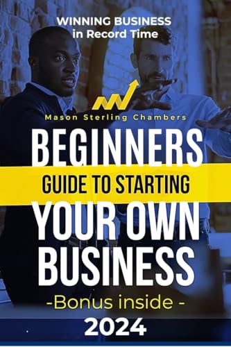 Young Entrepreneurs: Guide to Starting Your Own Business for Kids: You're the Boss. Be Part of the New Rich in Today's Global Economy