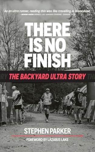 There is No Finish: The Backyard Ultra Story