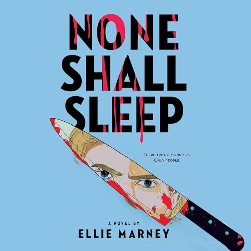 None Shall Sleep (None Shall Sleep, #1)