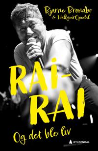 Rai-rai. Og det ble liv