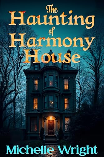 The Haunting of Harmony House book cover