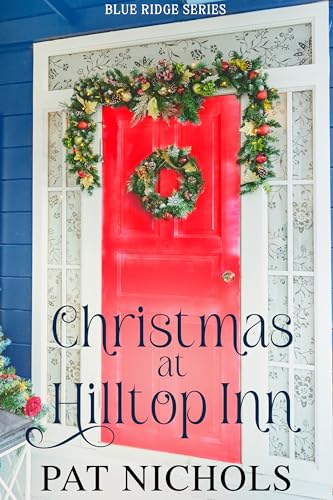 Christmas at Hilltop Inn