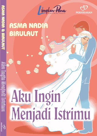 Aku ingin Menjadi Istrimu book cover