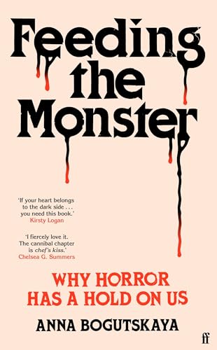 Feeding the Monster: Why Horror Has a Hold on Us