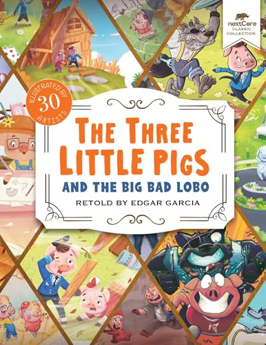 The Three Little Pigs and the Big Bad Lobo