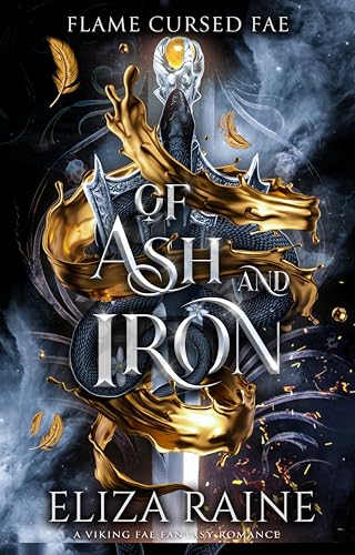 Of Ash and Iron (Flame Cursed Fae, #3)