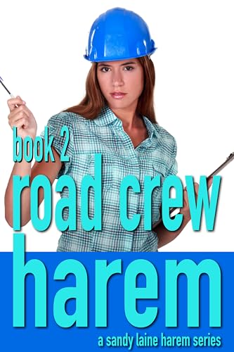 Road Crew Harem Book 2: contemporary mfff erotica