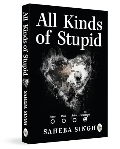 All Kinds of Stupid