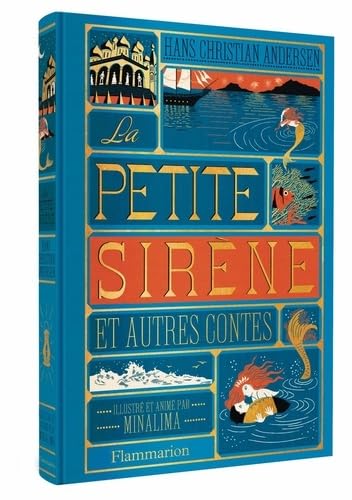 La Petite Sirène et autres contes: Illustré et animé par Minalima