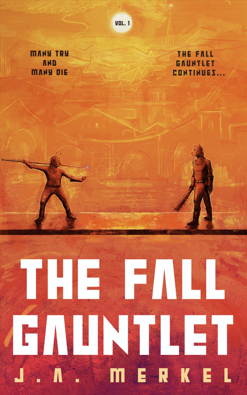 The Fall Gauntlet Omnibus, Volume 1: A Sci-Fi Adventure Series