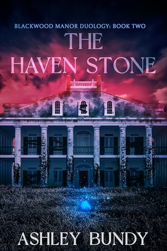 The Haven Stone: A Blackwood Manor Thriller