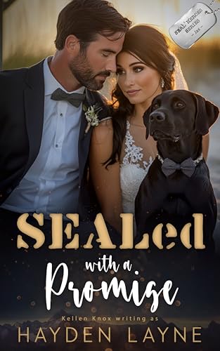 SEALed with a Promise: A Clean/Closed-Door Suspenseful Military Romance