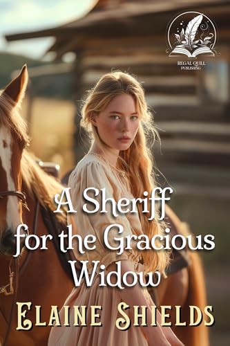 A Sheriff for the Gracious Widow: A Historical Western Romance Novel