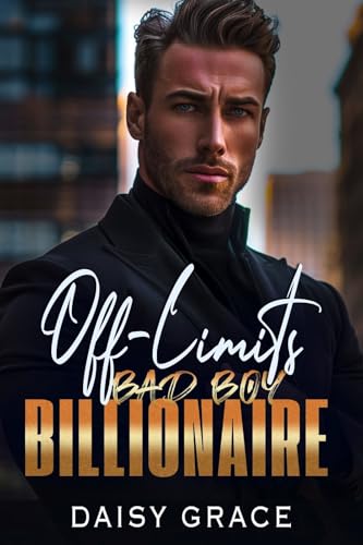 Off-Limits Bad Boy Billionaire