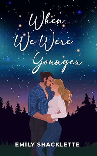 When We Were Younger