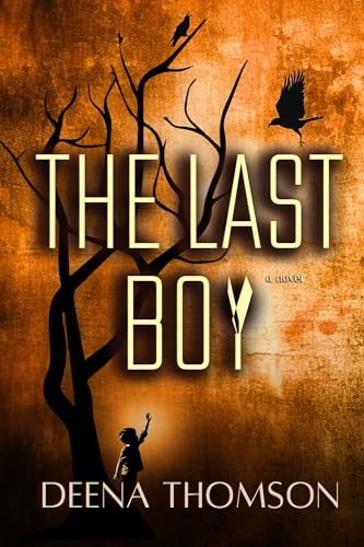 The Last Boy- A Novel: A harrowing Journey of Survival and Unity in a City Ravaged by Chaos