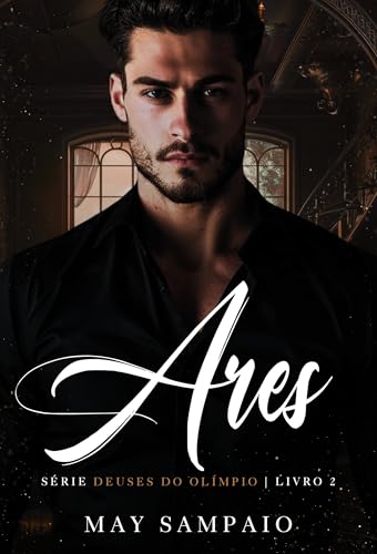 ARES: DEUSES DO OLÍMPIO (DEUSES DO OLIMPO Livro 2)